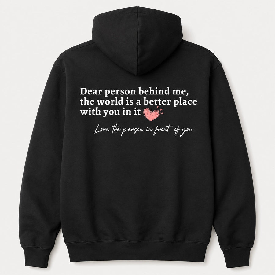 Dear Person Behind Me Custom Hoodie - Pixel Burn Custom Laser Creations