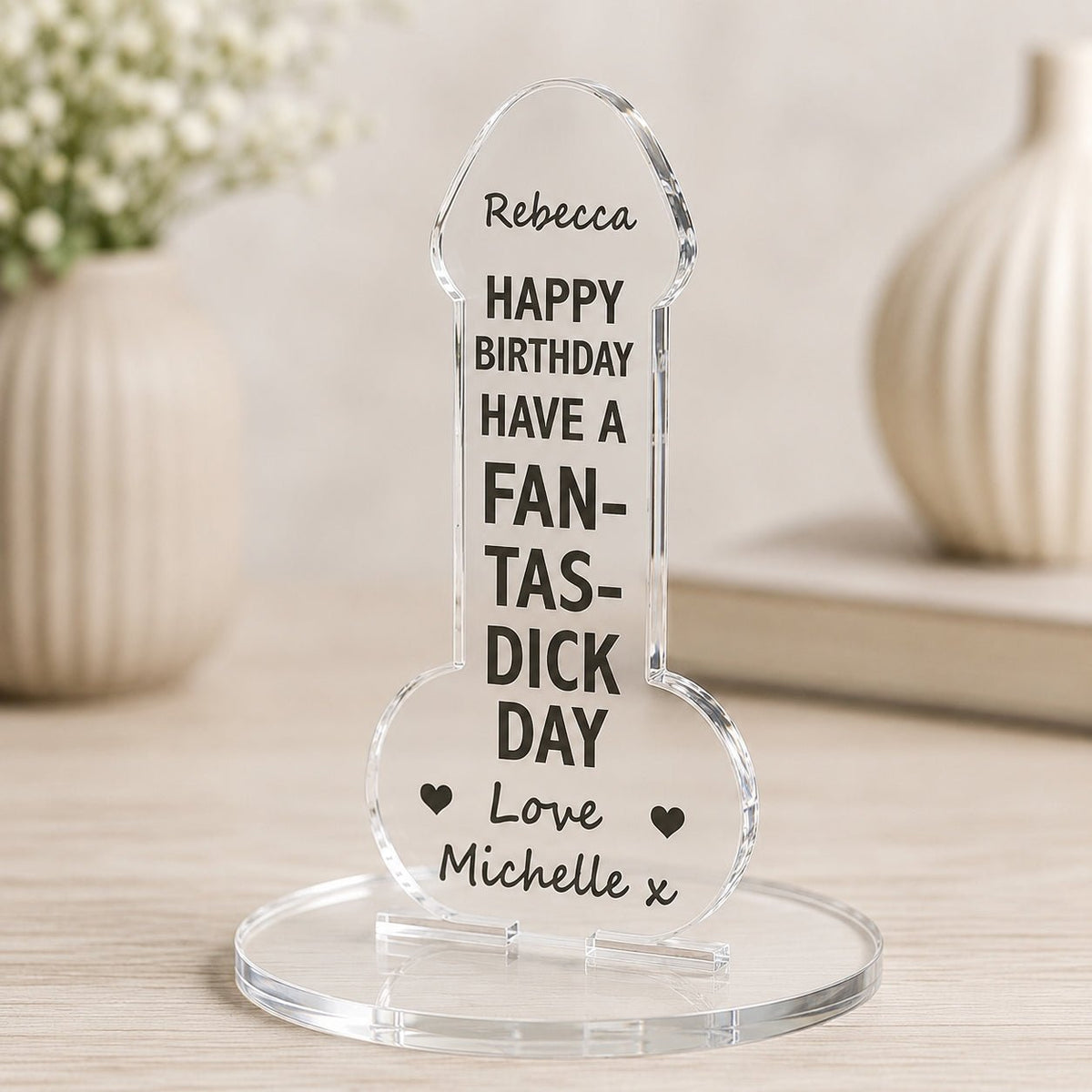 Personalised Fan-Tas-Dick Birthday Acrylic Dick (18+) - Pixel Burn Custom Laser Creations