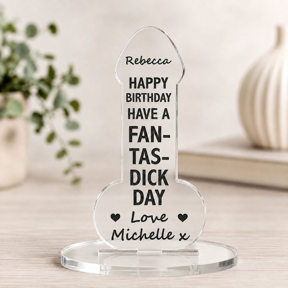 Personalised Fan-Tas-Dick Birthday Acrylic Dick (18+) - Pixel Burn Custom Laser Creations